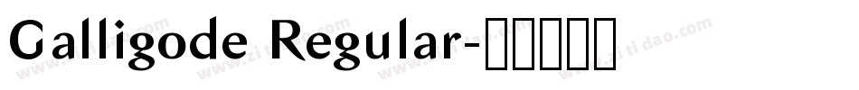 Galligode Regular字体转换